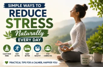 Simple Ways to Reduce Stress Naturally Every Day Simple Ways to Reduce Stress Naturally Every Day