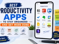Best Productivity Apps to Stay Organized and Get More Done Best Productivity Apps to Stay Organized and Get More Done