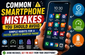 Common Smartphone Mistakes You Should Avoid Common Smartphone Mistakes You Should Avoid