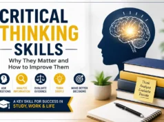 Critical Thinking Skills: Why They Matter and How to Improve Them Critical Thinking Skills: Why They Matter and How to Improve Them